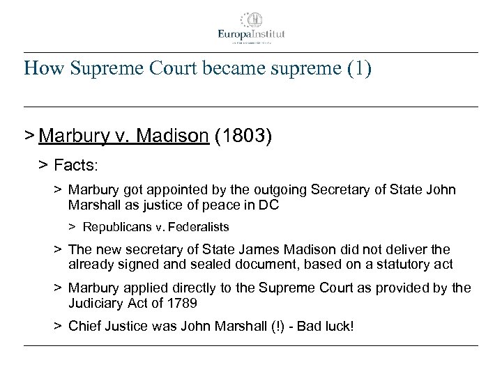 How Supreme Court became supreme (1) > Marbury v. Madison (1803) > Facts: >