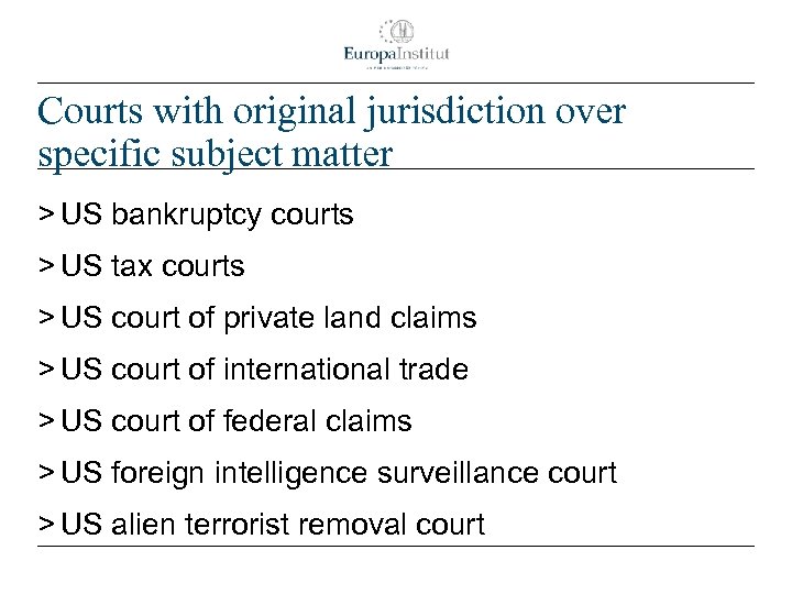 Courts with original jurisdiction over specific subject matter > US bankruptcy courts > US