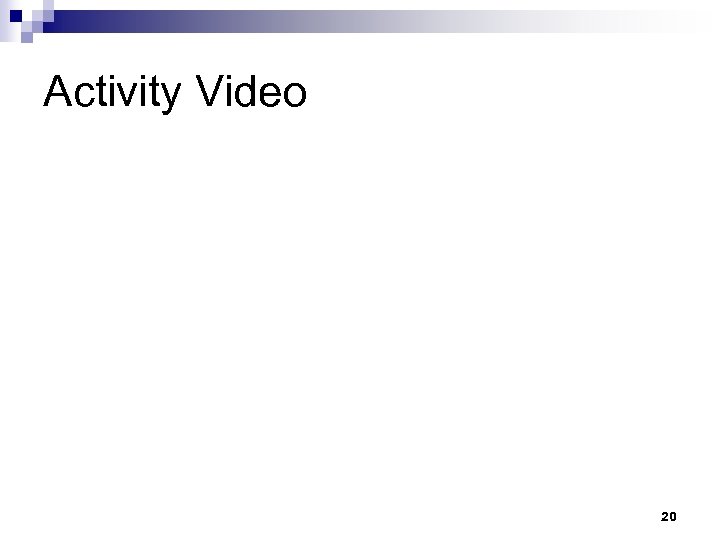 Activity Video 20 