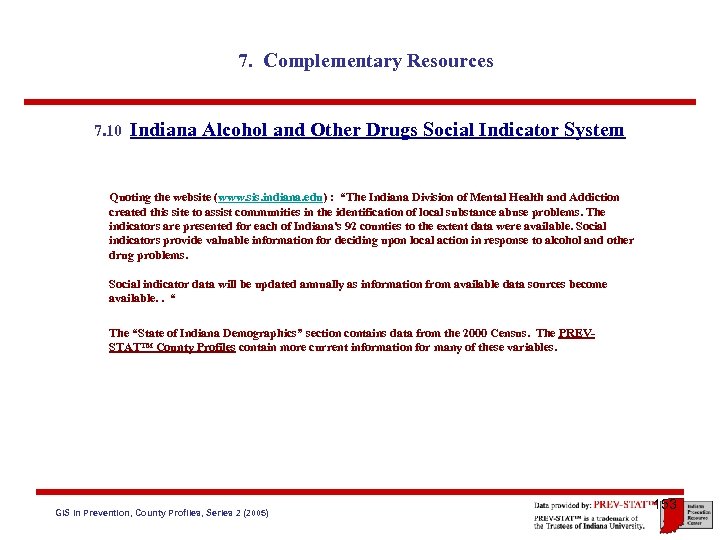 7. Complementary Resources 7. 10 Indiana Alcohol and Other Drugs Social Indicator System Quoting
