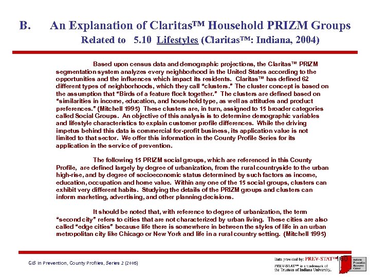 B. An Explanation of Claritas™ Household PRIZM Groups Related to 5. 10 Lifestyles (Claritas™: