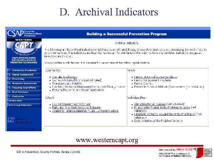 D. Archival Indicators www. westerncapt. org GIS in Prevention, County Profiles, Series 2 (2005)