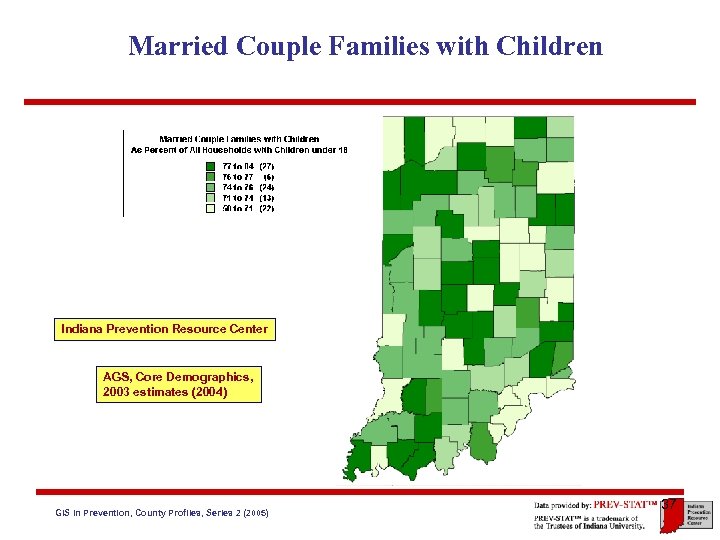 Married Couple Families with Children Indiana Prevention Resource Center AGS, Core Demographics, 2003 estimates
