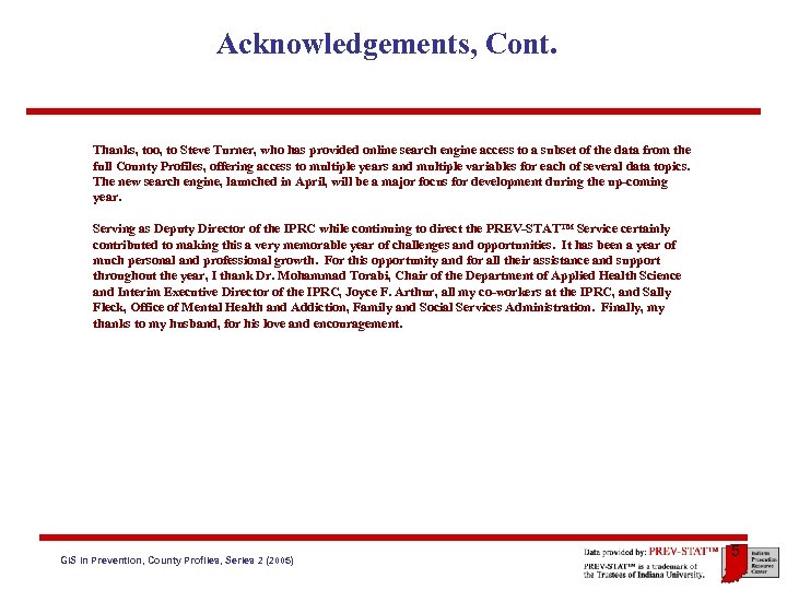 Acknowledgements, Cont. Thanks, too, to Steve Turner, who has provided online search engine access