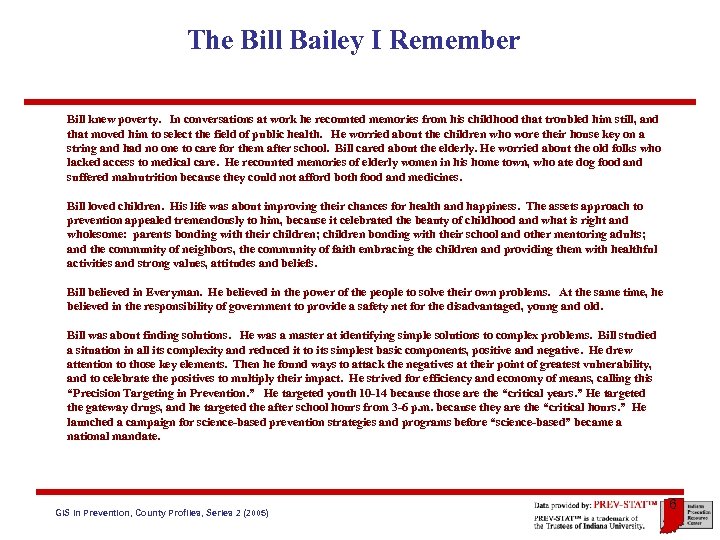 The Bill Bailey I Remember Bill knew poverty. In conversations at work he recounted