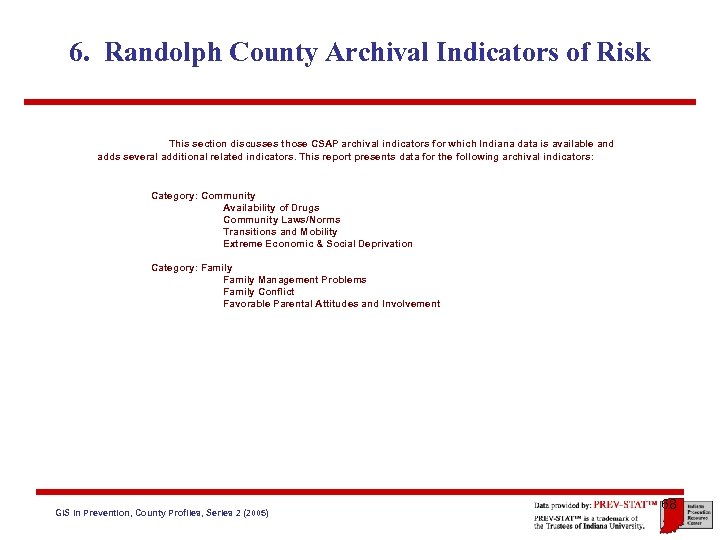 6. Randolph County Archival Indicators of Risk This section discusses those CSAP archival indicators