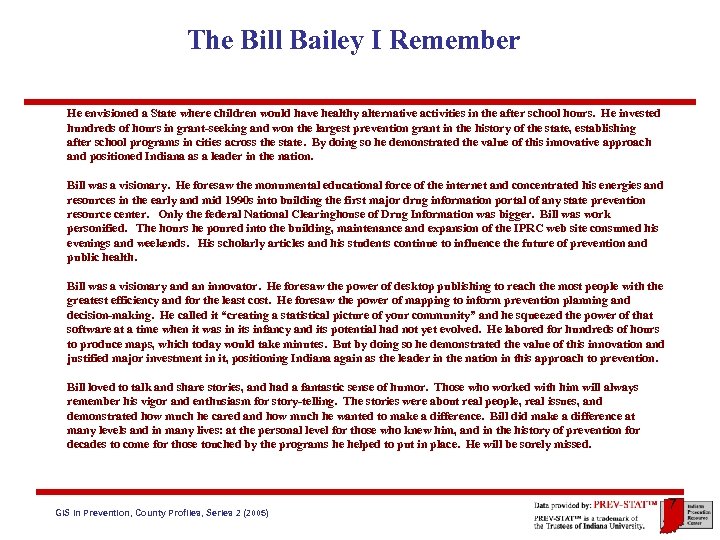 The Bill Bailey I Remember He envisioned a State where children would have healthy