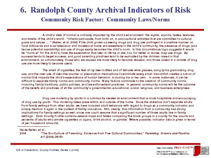 6. Randolph County Archival Indicators of Risk Community Risk Factor: Community Laws/Norms A child’s