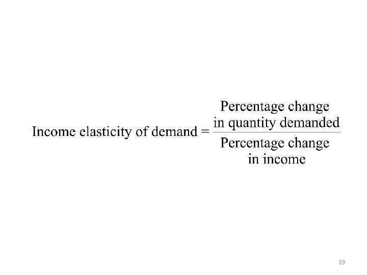 Computing Income Elasticity 23 