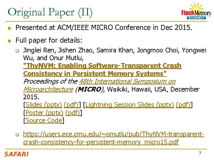 Original Paper (II) n Presented at ACM/IEEE MICRO Conference in Dec 2015. n Full