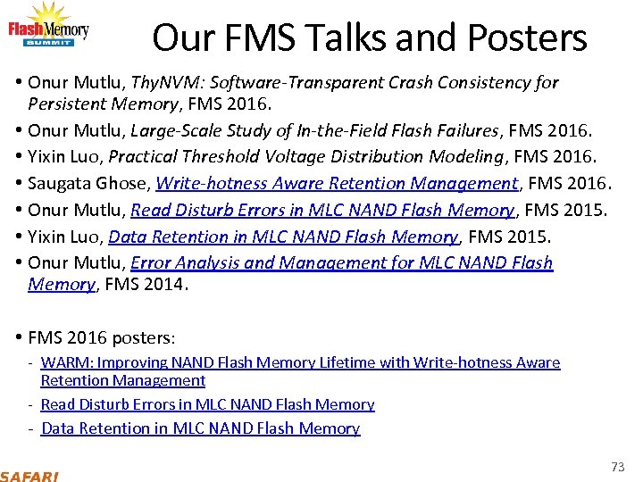 Our FMS Talks and Posters • Onur Mutlu, Thy. NVM: Software-Transparent Crash Consistency for