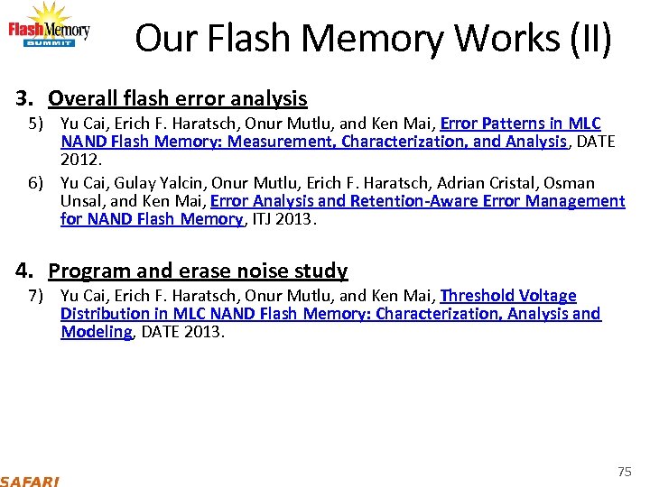 Our Flash Memory Works (II) 3. Overall flash error analysis 5) Yu Cai, Erich