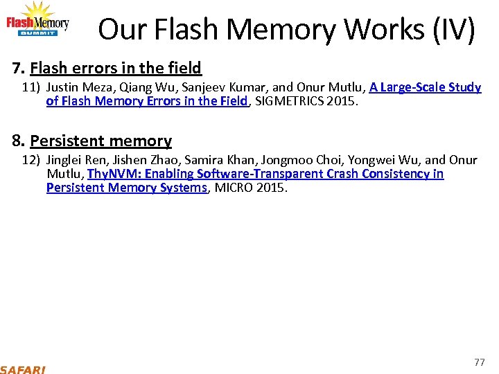 Our Flash Memory Works (IV) 7. Flash errors in the field 11) Justin Meza,