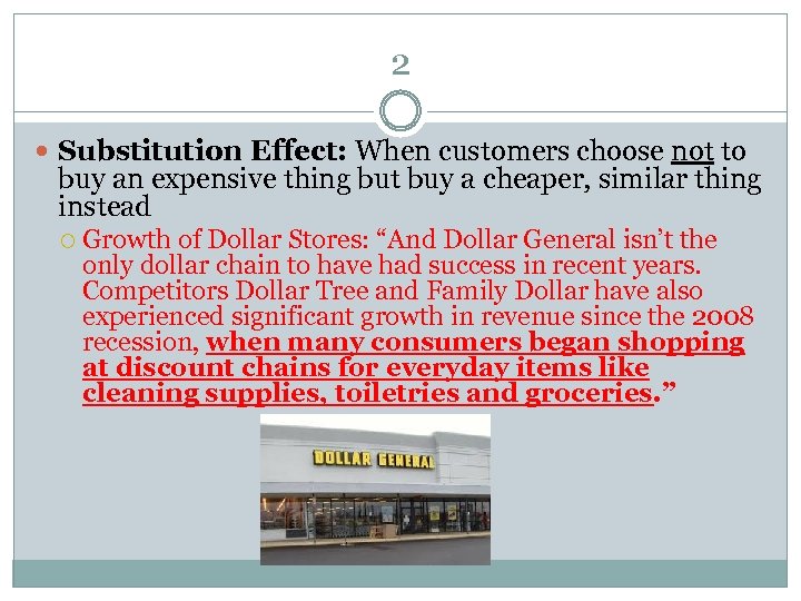 2 Substitution Effect: When customers choose not to buy an expensive thing but buy