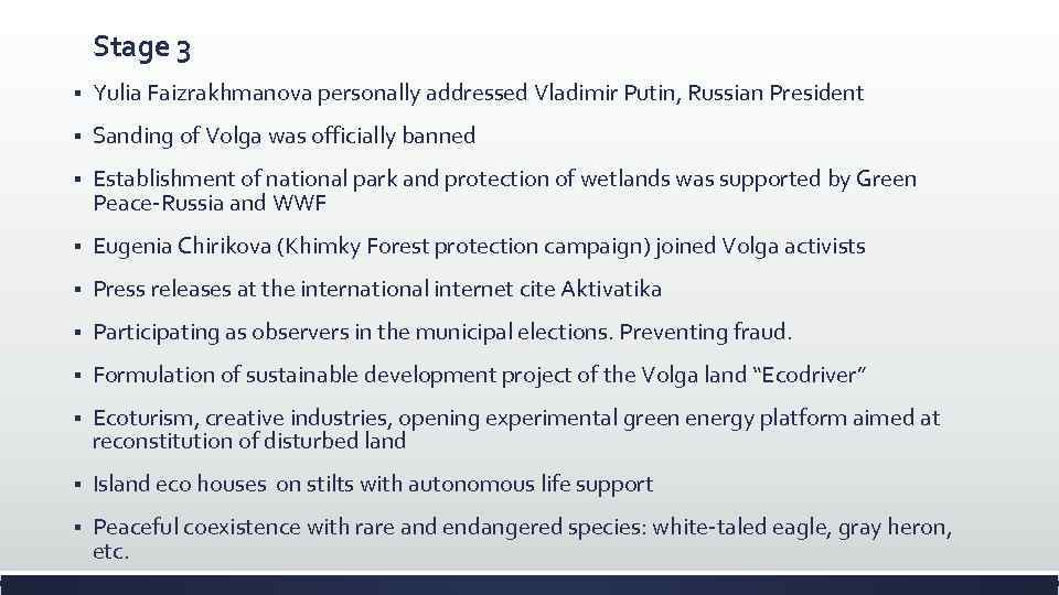 Stage 3 § Yulia Faizrakhmanova personally addressed Vladimir Putin, Russian President § Sanding of