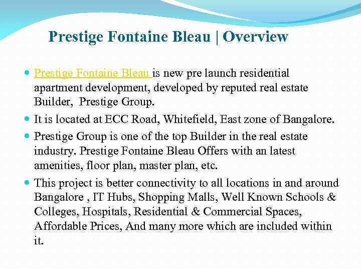 Prestige Fontaine Bleau | Overview Prestige Fontaine Bleau is new pre launch residential apartment