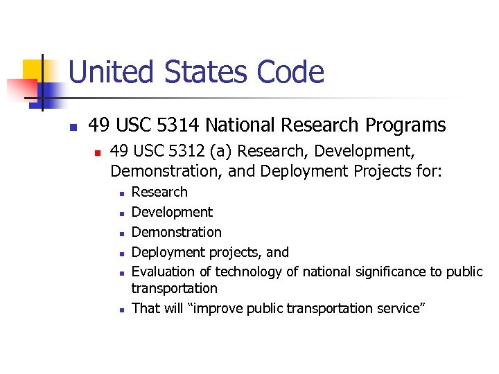 United States Code n 49 USC 5314 National Research Programs n 49 USC 5312
