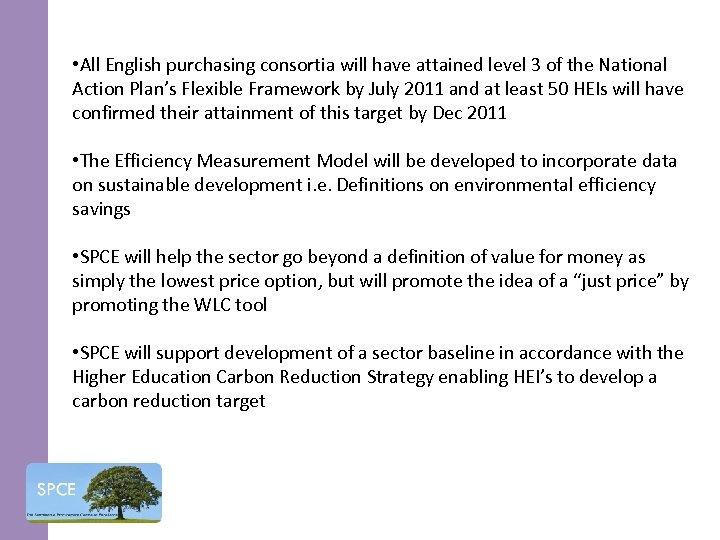  • All English purchasing consortia will have attained level 3 of the National
