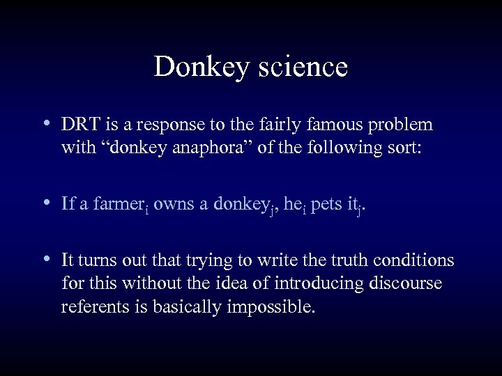 Donkey science • DRT is a response to the fairly famous problem with “donkey