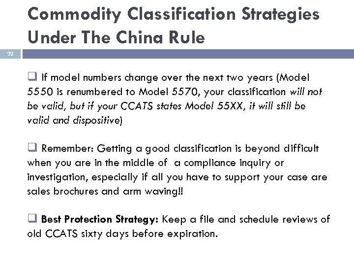 Commodity Classification Strategies Under The China Rule 32 q If model numbers change over