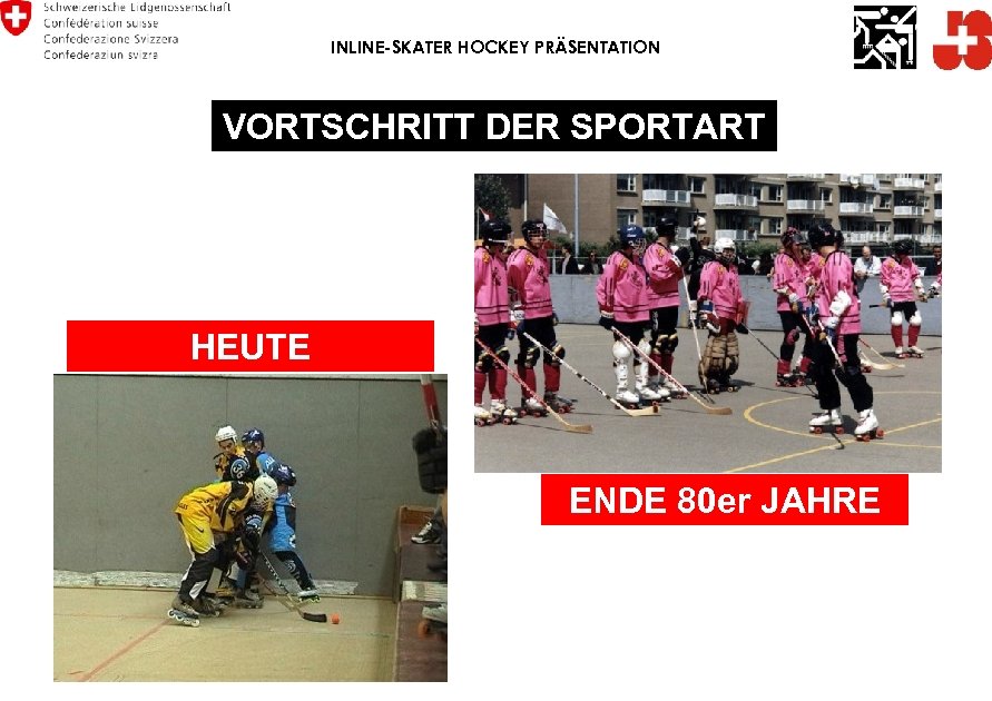 INLINE-SKATER HOCKEY PRÄSENTATION VORTSCHRITT DER SPORTART HEUTE ENDE 80 er JAHRE 