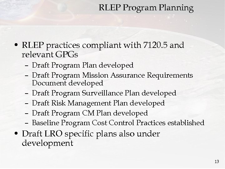 RLEP Program Planning • RLEP practices compliant with 7120. 5 and relevant GPGs –