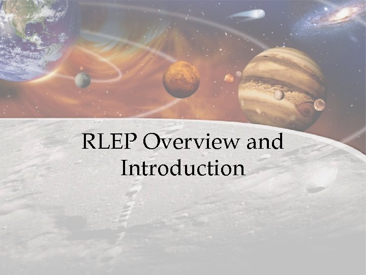 RLEP Overview and Introduction 