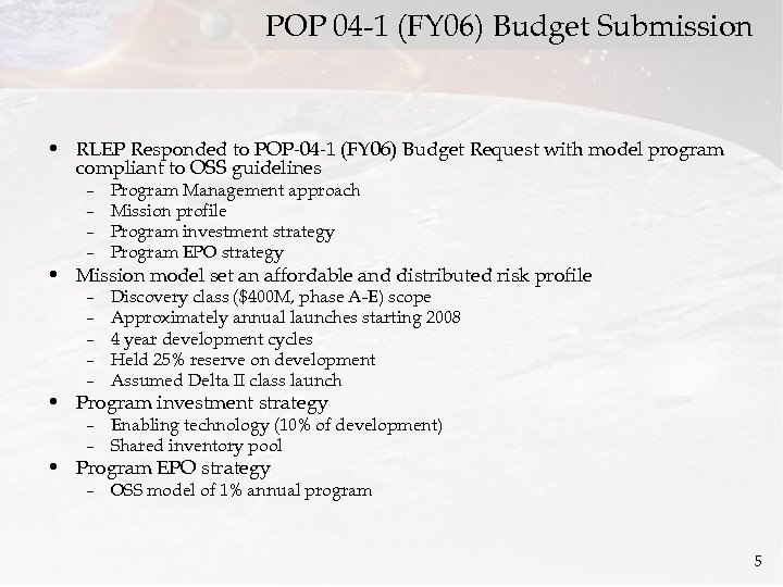 POP 04 -1 (FY 06) Budget Submission • RLEP Responded to POP-04 -1 (FY