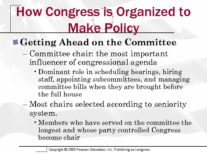 How Congress is Organized to Make Policy Getting Ahead on the Committee – Committee