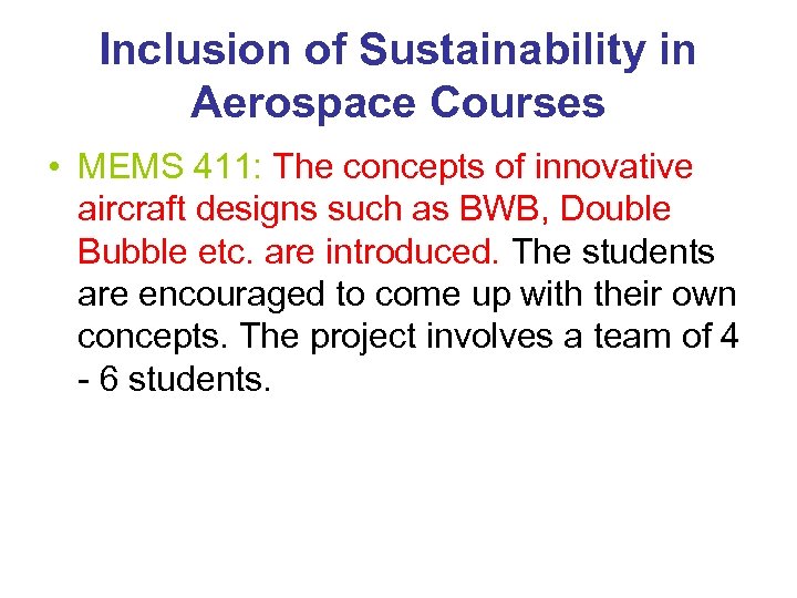 Inclusion of Sustainability in Aerospace Courses • MEMS 411: The concepts of innovative aircraft