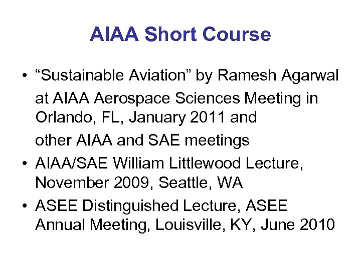 AIAA Short Course • “Sustainable Aviation” by Ramesh Agarwal at AIAA Aerospace Sciences Meeting