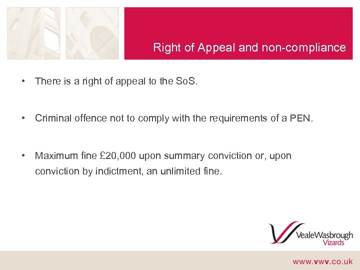 Right of Appeal and non-compliance • There is a right of appeal to the