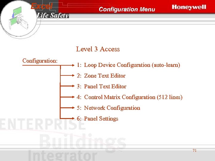 Excel Life Safety Configuration Menu Level 3 Access Configuration: 1: Loop Device Configuration (auto-learn)