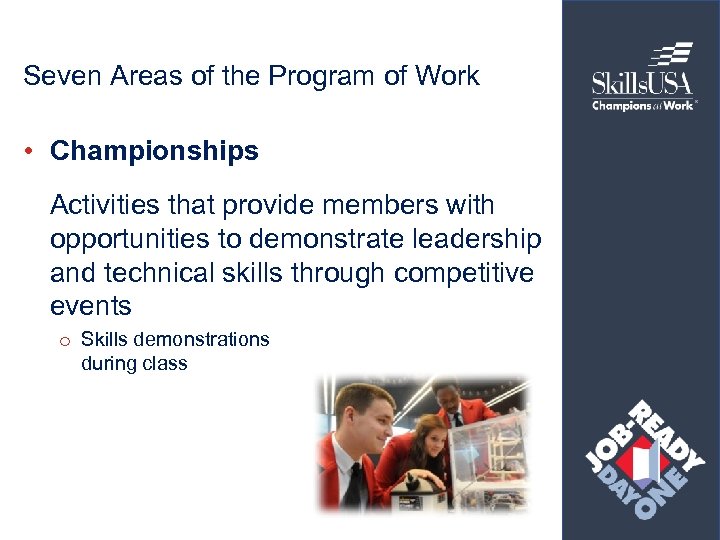 Seven Areas of the Program of Work • Championships Activities that provide members with