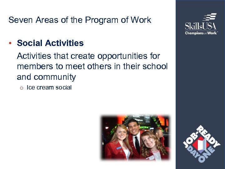 Seven Areas of the Program of Work • Social Activities that create opportunities for