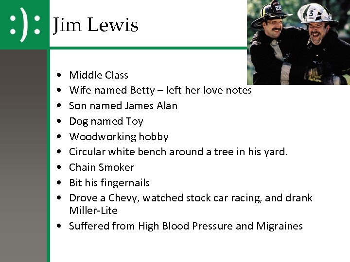 Jim Lewis • • • Middle Class Wife named Betty – left her love