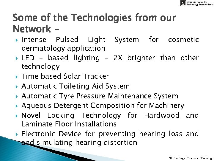 Some of the Technologies from our Network Intense Pulsed Light System for cosmetic dermatology
