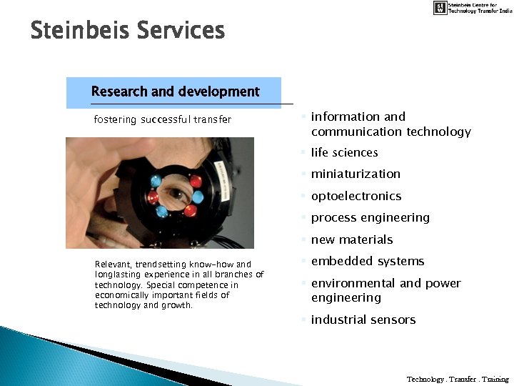 Steinbeis Services Research and development fostering successful transfer § information and communication technology §