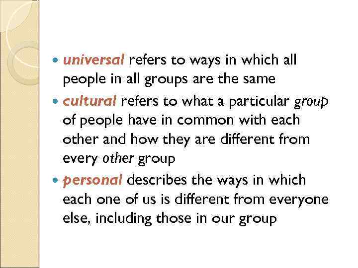 universal refers to ways in which all people in all groups are the same