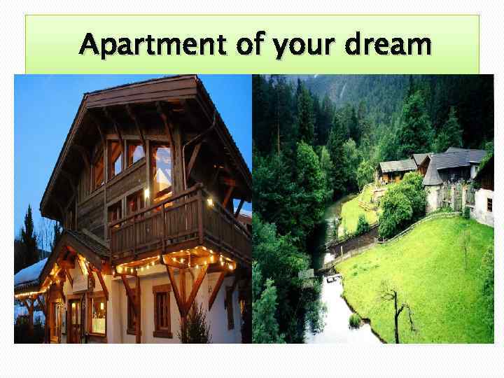 Apartment of your dream 