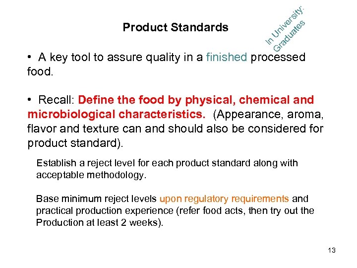 G Un ra iv du e at rsit es y: In Product Standards •