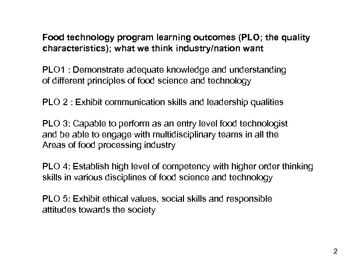 Food technology program learning outcomes (PLO; the quality characteristics); what we think industry/nation want