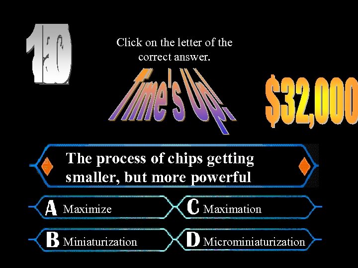 Click on the letter of the correct answer. The process of chips getting smaller,