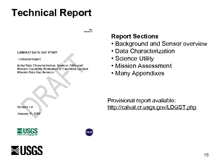 Technical Report Sections • Background and Sensor overview • Data Characterization • Science Utility