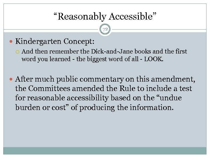 “Reasonably Accessible” 72 Kindergarten Concept: And then remember the Dick-and-Jane books and the first