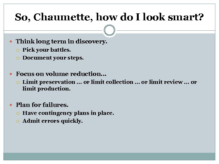 So, Chaumette, how do I look smart? Think long term in discovery. Pick your