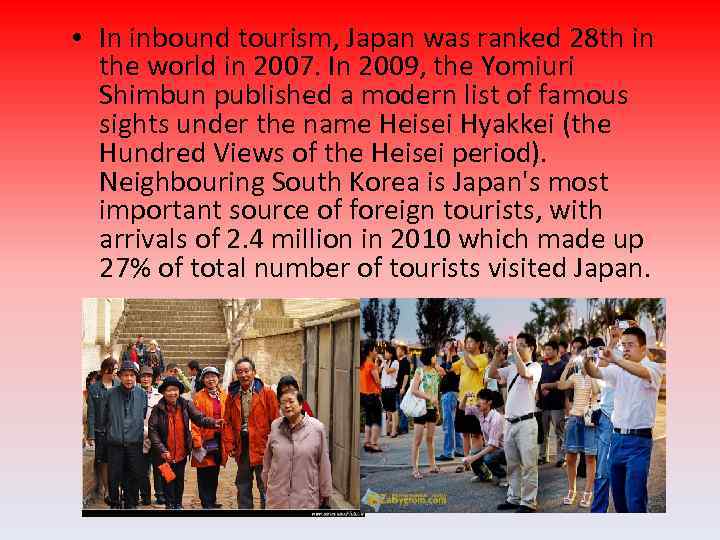  • In inbound tourism, Japan was ranked 28 th in the world in