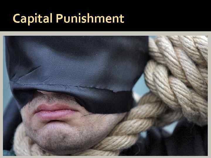 Capital Punishment 