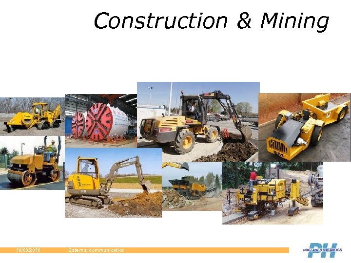 Construction & Mining 18/03/2018 External communication 