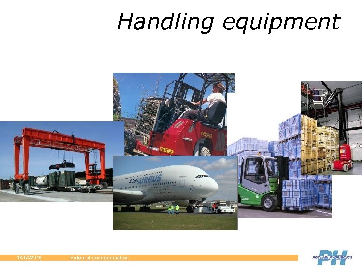 Handling equipment 18/03/2018 External communication 